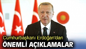 Cumhurbaşkanı Erdoğan'dan önemli açıklamalar