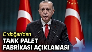 Cumhurbaşkanı Erdoğan'dan Tank Palet Fabrikası açıklaması