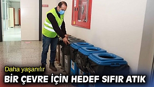 Daha yaşanılır bir çevre için hedef sıfır atık