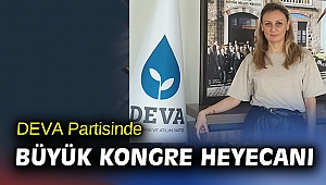 DEVA Partisi’nde büyük kongre heyecanı