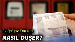 Doğalgaz Faturası Nasıl Düşer?