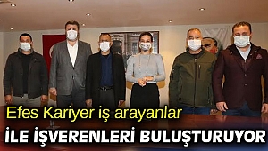 Efes Kariyer iş arayanlar ile işverenleri buluşturuyor