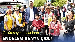 Gülümseyen İnsanların Engelsiz Kenti: Çiğli