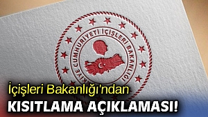 İçişleri Bakanlığı'ndan flaş sokağa çıkma kısıtlaması açıklaması!