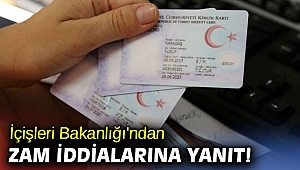 İçişleri Bakanlığı'ndan zam iddialarına yanıt!