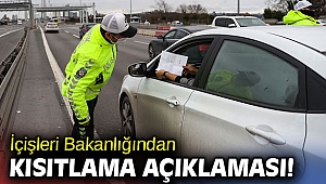 İçişleri Bakanlığından kısıtlama açıklaması! 