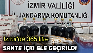 İzmir'de 365 litre sahte içki ele geçirildi