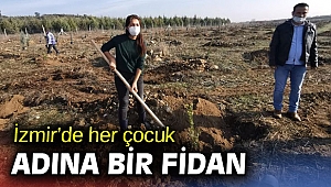 İzmir’de her çocuk adına bir fidan dikildi