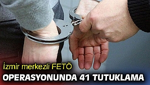 İzmir merkezli FETÖ'nün hücre evleri operasyonunda 41 tutuklama
