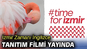 İzmir Zamanı İngilizce tanıtım filmi yayında