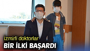 İzmirli doktorlar bir ilki başardı! 