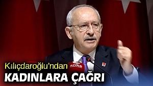 Kılıçdaroğlu'ndan kadınlara çağrı: Gücünüzün farkında olun