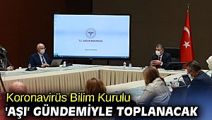 Koronavirüs Bilim Kurulu 'aşı' gündemiyle toplanacak
