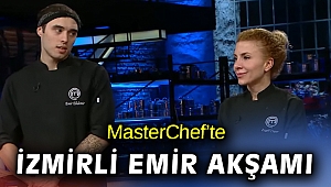MasterChef'te İzmirli Emir akşamı
