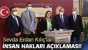 Sevda Erdan Kılıç'tan insan hakları açıklaması!