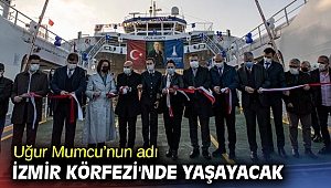 Uğur Mumcu’nun adı İzmir Körfezi'nde yaşayacak