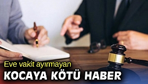 Yargıtay'dan Eve vakit ayırmayan kocaya kötü haber