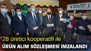 28 üretici kooperatifi ile ürün alım sözleşmesi imzalandı