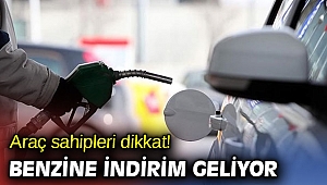 Araç sahipleri dikkat! Benzine indirim geliyor