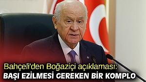 Bahçeli'den Boğaziçi açıklaması: Başı ezilmesi gereken bir komplo