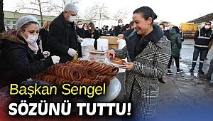 Başkan Sengel sözünü tuttu!