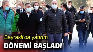 Bayraklı'da yatırım dönemi başladı