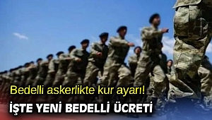 Bedelli askerlikte yeni ücret belli oldu!
