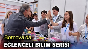 Bornova’da eğlenceli bilim serisi