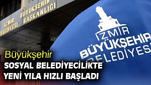 Büyükşehir sosyal belediyecilikte yeni yıla hızlı başladı
