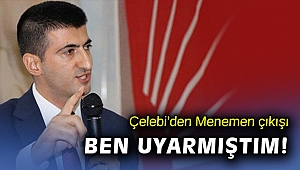 CHP İzmir Milletvekili Mehmet Ali Çelebi'den 'Menemen' çıkışı