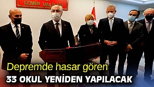 Depremde hasar gören 33 okul yeniden yapılacak