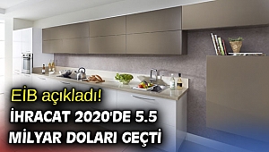 EİB açıkladı! İhracat 2020'de 5.5 milyar doları geçti 