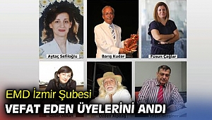 EMD İzmir Şubesi vefat eden üyelerini andı