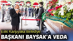 Eski Karşıyaka Belediye Başkanı Baysak’a veda