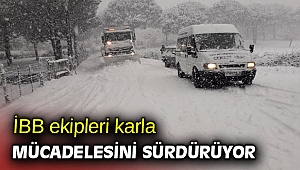 İBB ekipleri karla mücadelesini sürdürüyor