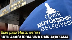 İzmir Büyükşehir Belediyesi’nden açıklama