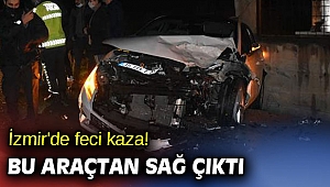 İzmir'de feci kaza! 1 kişi yaralandı