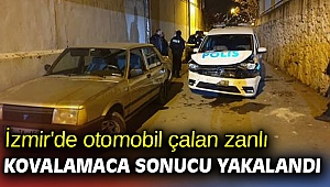 İzmir'de otomobil çalan zanlı kovalamaca sonucu yakalandı