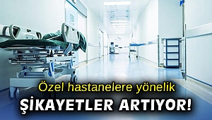 İzmir'de özel hastanelere yönelik şikayetler artıyor