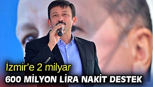İzmir’e 2 milyar 600 milyon lira nakit destek