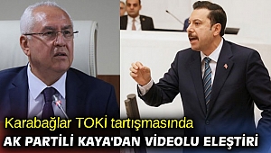 Karabağlar TOKİ tartışmasında AK Partili Kaya'dan videolu eleştiri