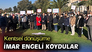 Kentsel dönüşüme imar engeli koydular