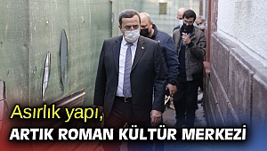Konak'ta asırlık yapı, artık Roman Kültür Merkezi