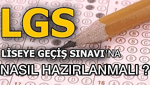 LGS YE NASIL HAZIRLANMALI?