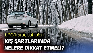 LPG’li araç sahipleri bu kurallara dikkat!