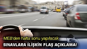 MEB'den hafta sonu yapılacak sınavlara ilişkin flaş açıklama!