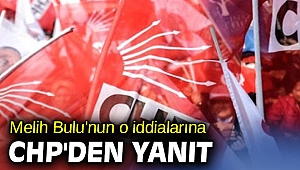 Melih Bulu'nun o iddialarına CHP'den yanıt
