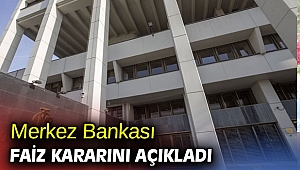 Merkez Bankası faiz kararını açıkladı