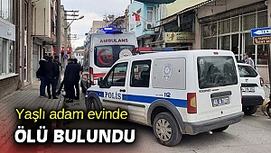 Yaşlı adam evinde ölü bulundu