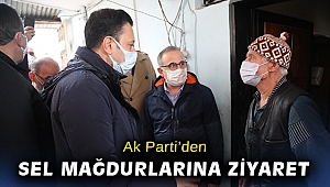 Ak Parti ekibi, sel mağduru iş yerleri ile evleri ziyaret etti